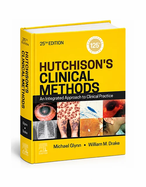 Hutchison's Clinical Methods 25th Edition by Michael Glynn and William M. Drake