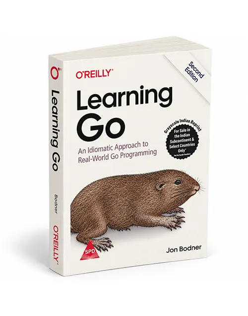 Learning Go Second Edition by Jon Bodner – An Idiomatic Approach to Real-World Go Programming